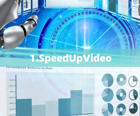 1.SpeedUpVideo 1.SpeedUpVideo