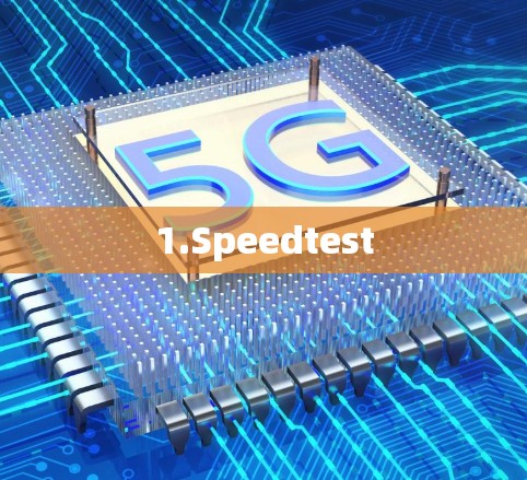 1.Speedtest 1.Speedtest