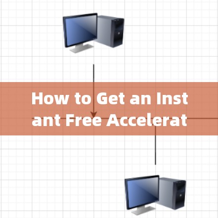 How to Get an Instant Free Accelerator:The Complete Guide to OneAway加速器ow How to Get an Instant Free Accelerator:The Complete Guide to OneAway加速器ow