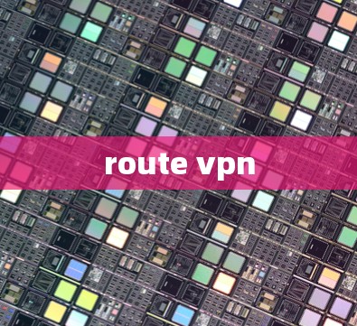 route vpn route vpn