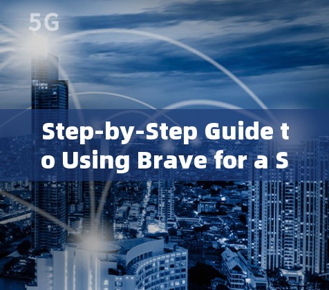 Step-by-Step Guide to Using Brave for a Secure VPN Connection on Linux