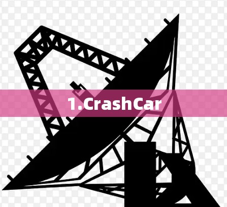 1.CrashCar 1.CrashCar