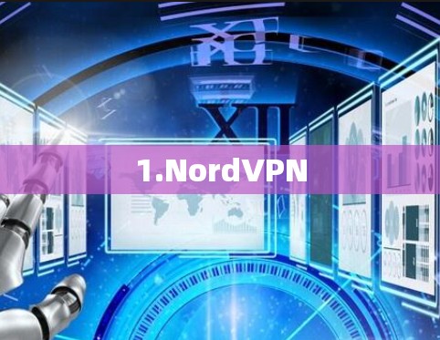 1.NordVPN 1.NordVPN