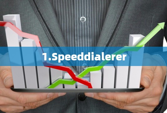 1.Speeddialerer